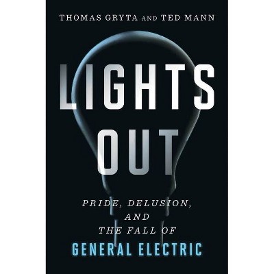 Lights Out - by  Thomas Gryta & Ted Mann (Paperback)