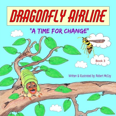 Dragonfly Airline - A Time for Change - Large Print by  Robert McCoy (Paperback)