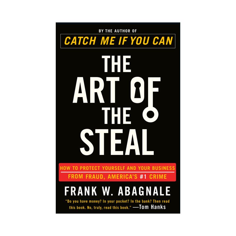 The Art of the Steal - by  Frank W Abagnale (Paperback), 1 of 2