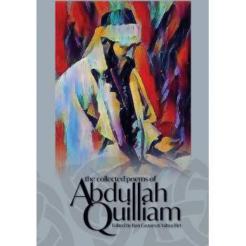 The Collected Poems of Abdullah Quilliam - by  Ron Geaves & Yahya Birt (Paperback)