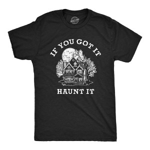 Mens If You Got It Haunt It T Shirt Funny Halloween Scary Ghost Haunted House Tee For Guys - Crazy Dog Men's T Shirt - 1 of 4