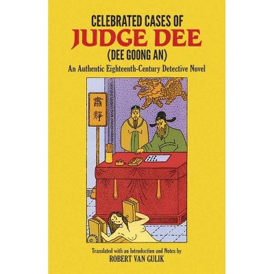 Celebrated Cases of Judge Dee (Dee Goong An) - (Detective Stories) (Paperback)