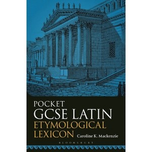 Pocket GCSE Latin Etymological Lexicon - by  Caroline K MacKenzie (Paperback) - 1 of 1