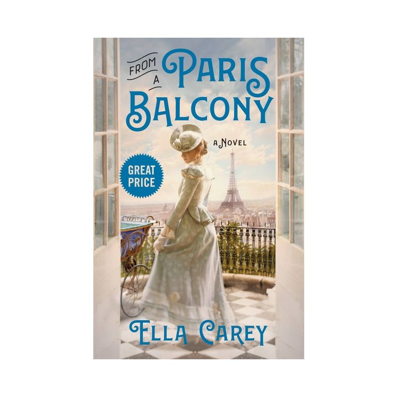 From a Paris Balcony - by  Ella Carey (Paperback), 1 of 2