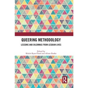 Queering Methodology - by Róisín Ryan-Flood & Alison Rooke - 1 of 1