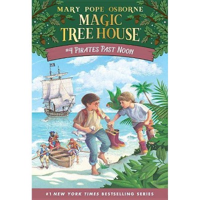 Pirates Past Noon (Magic Tree House Book 4) (Paperback) - by Mary Pope Osborne