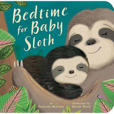 Image of Bedtime for Baby Sloth - by  Danielle McLean (Board Book)