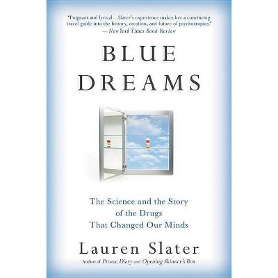 Blue Dreams - by  Lauren Slater (Paperback)