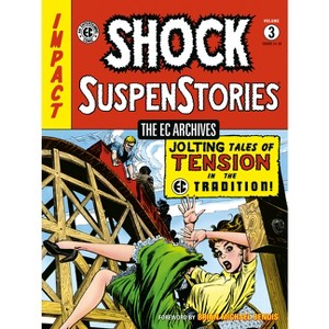 The EC Archives: Shock Suspenstories Volume 3 - by  Carl Wessler (Paperback) - 1 of 1