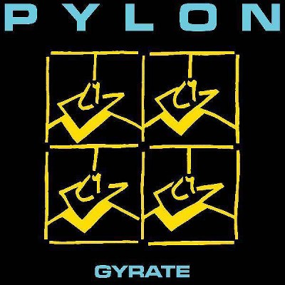 Pylon - Gyrate (CD)