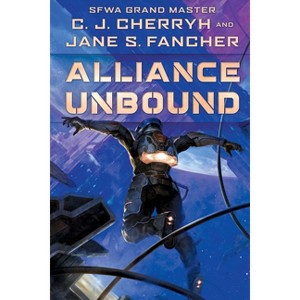 Alliance Unbound - (The Hinder Stars) by  C J Cherryh & Jane S Fancher (Paperback) - 1 of 1