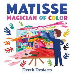 Matisse: Magician of Color - by  Derek Desierto (Hardcover) - 1 of 1