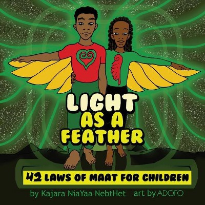 Light as a Feather - by  Kajara Nia Yaa Nebthet (Paperback)