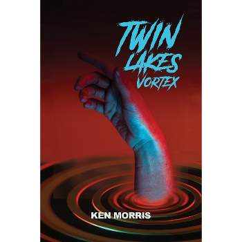Twin Lakes Vortex - by  Ken Morris (Paperback)