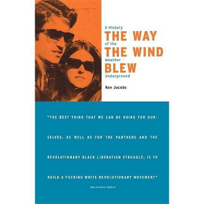 The Way the Wind Blew - (Haymarket (Paperback)) by  Ron Jacobs (Paperback)