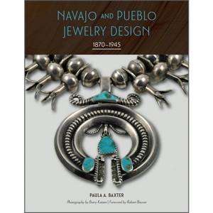Navajo and Pueblo Jewelry Design - by  Paula A Baxter (Hardcover) - 1 of 1