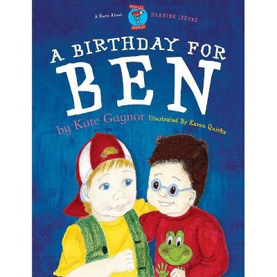 A Birthday for Ben - (Special Stories) by  Kate Gaynor (Paperback)