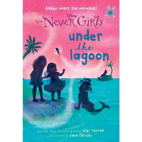 NEVER GIRLS 13: UNDER THE LAG 07/05/2016 - by Kiki Thorpe (Paperback) - image 1 of 1
