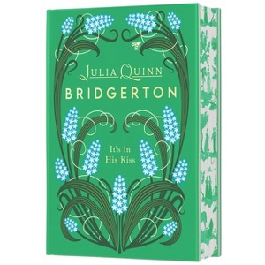 It's in His Kiss Deluxe Collector's Edition - (Bridgertons) by  Julia Quinn (Hardcover) - 1 of 1