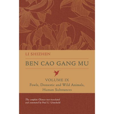 Ben Cao Gang Mu, Volume IX - (Ben Cao Gang Mu: 16th Century Chinese Encyclopedia of Materia Medica and Natural History) Annotated by  Li Shizhen