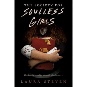 The Society for Soulless Girls - by  Laura Steven (Paperback) - 1 of 1