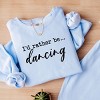 Simply Sage Market I'd Rather Be Dancing Lightweight Garment Dyed Sweatshirt - 3 of 4