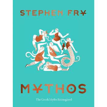 Mythos - by  Stephen Fry (Hardcover)