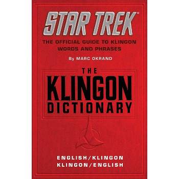 The Klingon Dictionary - (Star Trek) by  Marc Okrand (Paperback)