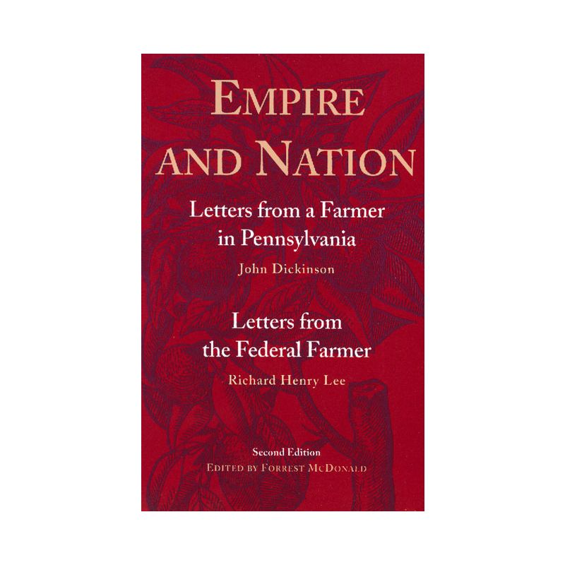 Empire and Nation - 2nd Edition by  John Dickinson & Richard Henry Lee (Paperback), 1 of 2