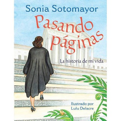 Pasando Páginas - by  Sonia Sotomayor (Hardcover)