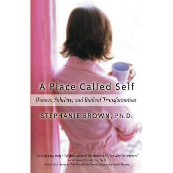 A Place Called Self - by  Stephanie Brown (Paperback)