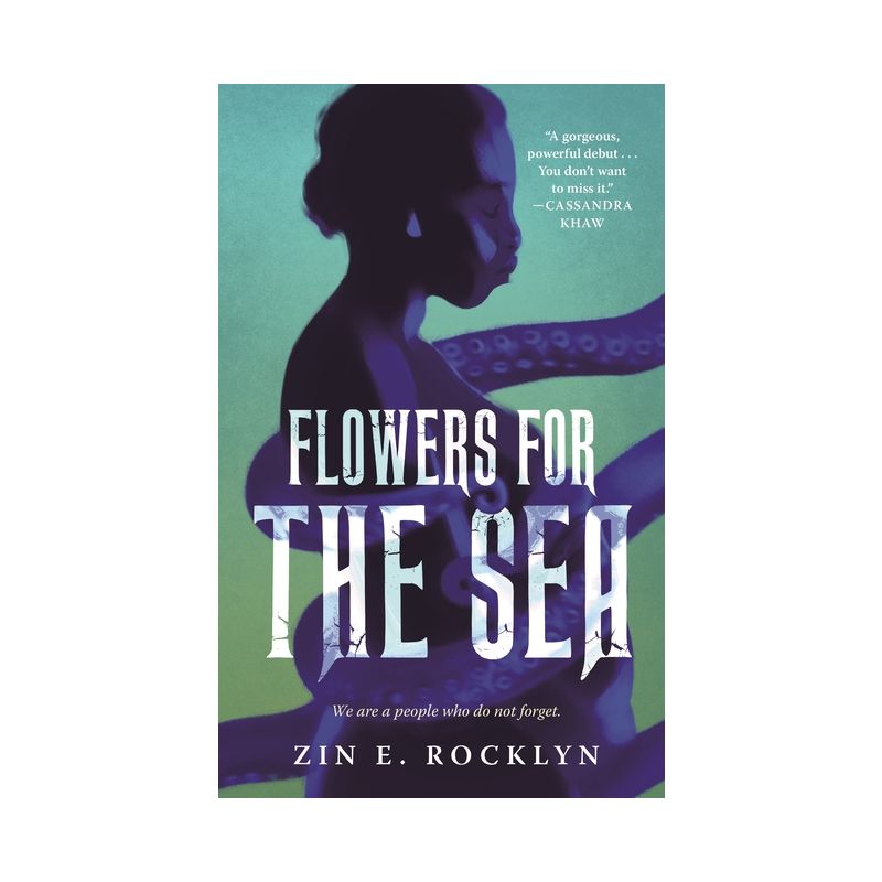 Flowers for the Sea - by  Zin E Rocklyn (Paperback), 1 of 2