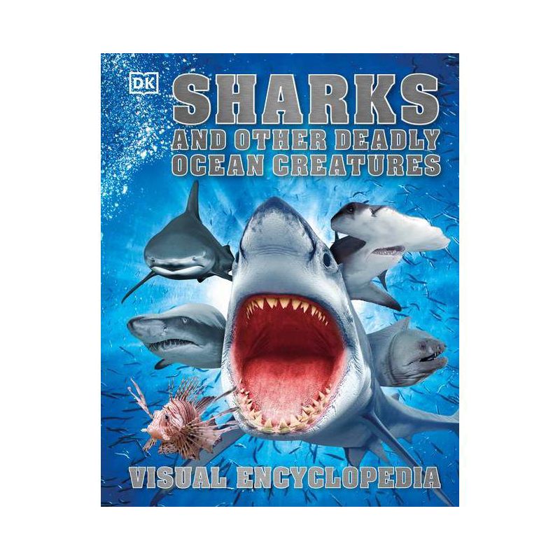 Sharks and Other Deadly Ocean Creatures Visual Encyclopedia - (DK Children's Visual Encyclopedias) by  DK (Hardcover), 1 of 2