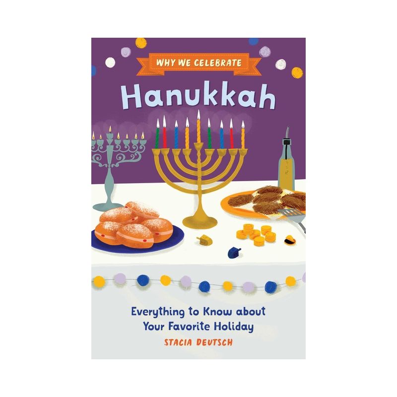 Why We Celebrate Hanukkah - by Stacia Deutsch, 1 of 2