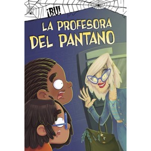 La Profesora del Pantano - (¡Bú!) by  John Sazaklis (Hardcover) - 1 of 1