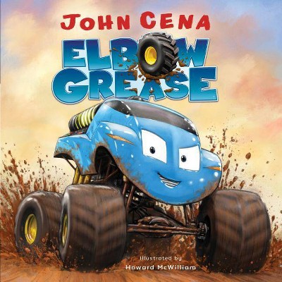 Elbow Grease -  (Elbow Grease) by John Cena (Hardcover)
