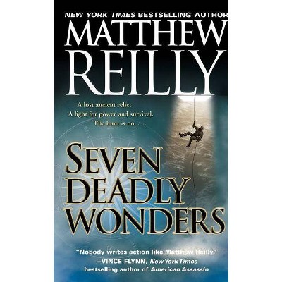 Seven Deadly Wonders, 1 - (Jack West, Jr.) by  Matthew Reilly (Paperback)