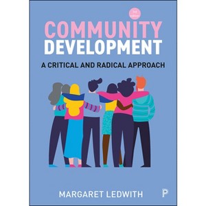 Community Development - 3rd Edition by  Margaret Ledwith (Paperback) - 1 of 1