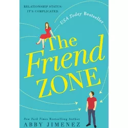 Friend Zone -  by Abby Jimenez (Paperback)