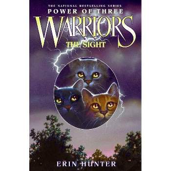 Warriors: Power of Three #1: The Sight - by Erin Hunter