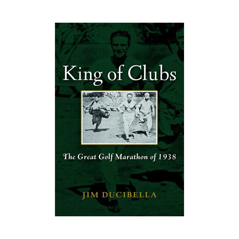 King of Clubs - by  Jim Ducibella (Hardcover), 1 of 2