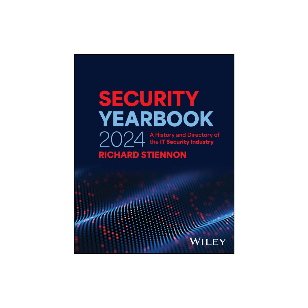 Security Yearbook 2024 - 5th Edition by Richard Stiennon (Hardcover)