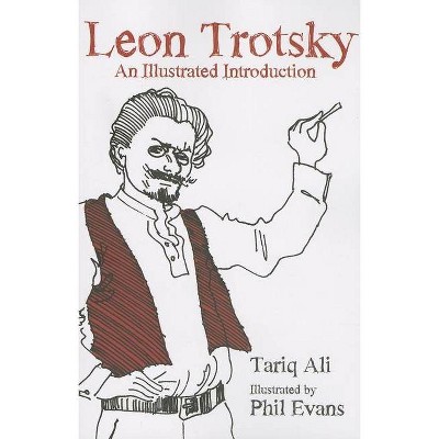 Leon Trotsky - by  Tariq Ali (Paperback)