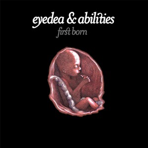 Eyedea & Abilities - First Born (20 Year Anniversary Edition) () (Vinyl) - 1 of 1