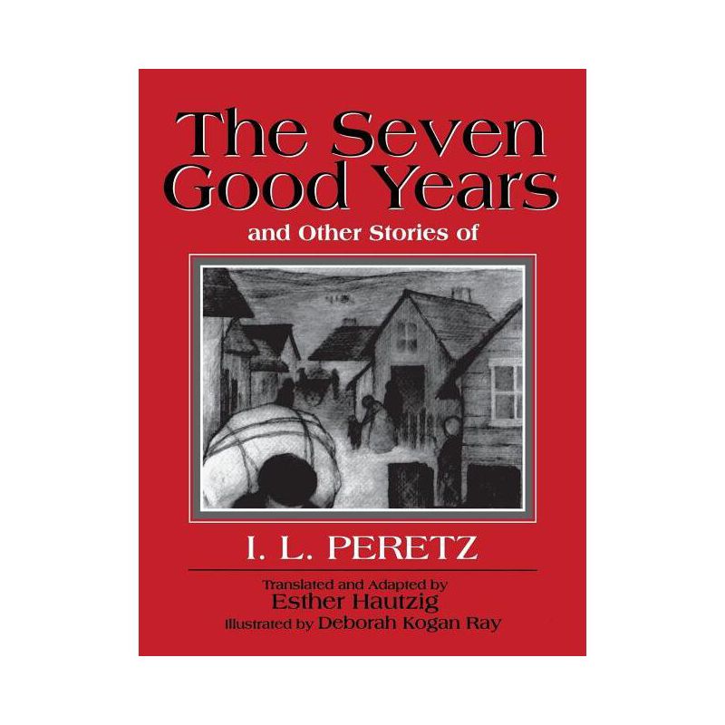 The Seven Good Years - by  I L Peretz (Paperback), 1 of 2