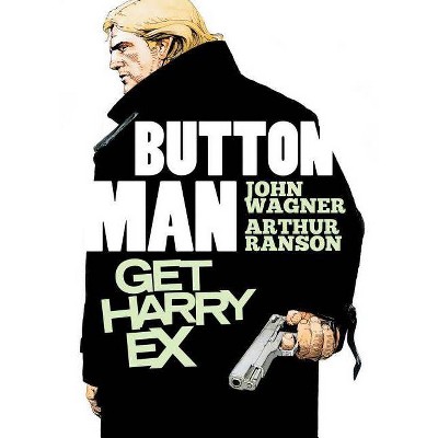 Get Harry Ex, 1 - (Button Man) by  John Wagner (Paperback)