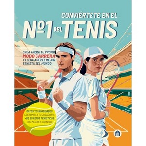 Conviértete En El N°1 del Tenis - by  Various Authors (Paperback) - 1 of 1