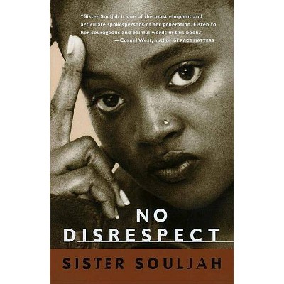 No Disrespect - by  Sister Souljah (Paperback)