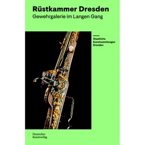 Rüstkammer Dresden - by  Marius Winzeler & Staatliche Kunstsammlungen Dresden (Paperback) - 1 of 1