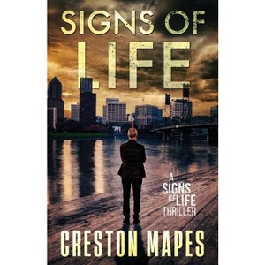 Signs of Life - by  Creston Mapes (Paperback) - 1 of 1